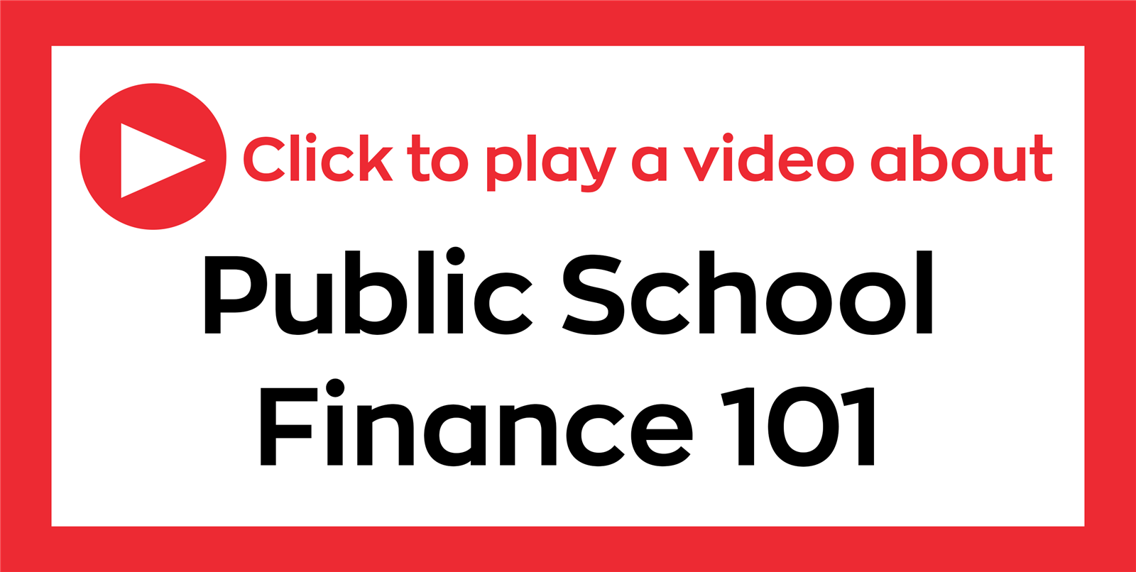 Click to play a video about public school finance 101